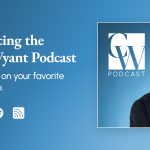 The Calvis Wyant Podcast launch artwork