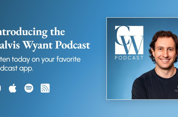 Introducing The Calvis Wyant Podcast